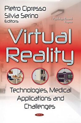 Virtual Reality: Technologies, Medical Applications and (2014)