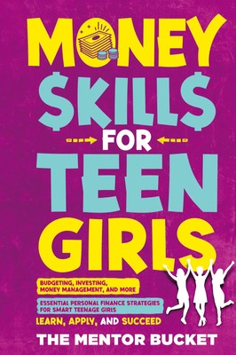 The Mentor Bucket | Money Skills for Teen Girls | Buch | Englisch (2024)