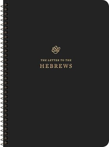 Spiral-Bound ESV Scripture Journal for Hebrews – Paperback Edition (2024)