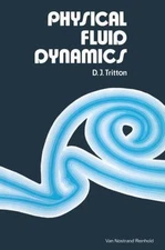 Physical Fluid Dynamics by D.J. Tritton (English) Paperback Book