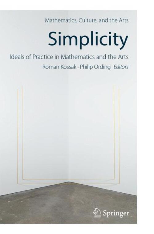 Thumbnail - Simplicity: Ideals Of Practice In Mathematics And The Arts | Ording