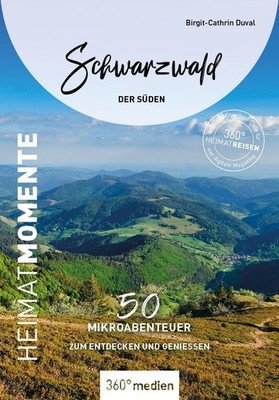 Schwarzwald - Der Süden - HeimatMomente Birgit-Cathrin Duval