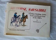 $10 Horse, $40 Saddle, Don Rickey, Jr. Dale Crawford,  1st edition printing 1976