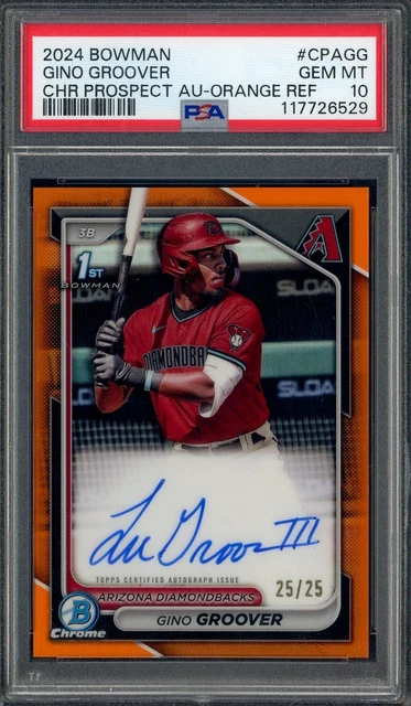 2024 Bowman Chrome Orange Refractor Gino Groover RC Rookie AUTO 25/25 PSA 10