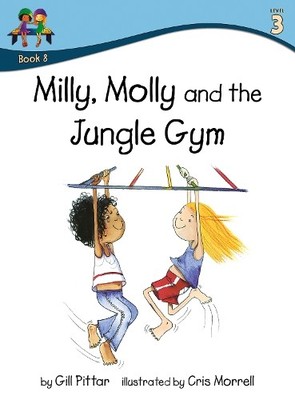 Milly Molly and the Jungle Gym: 8 (Mil..., Pittar, Gill