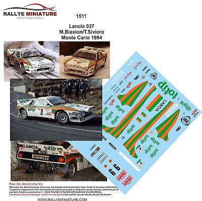 DECALS 1/32 REF 1512 LANCIA 037 RALLY BIASION RALLYE MONTE CARLO 1985 TOTIP WRC