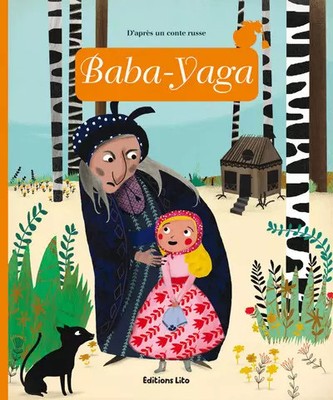 Klassische Minikonten: Baba-Yaga - Ab 3 Jahren Anne Royer und Marie Paruit