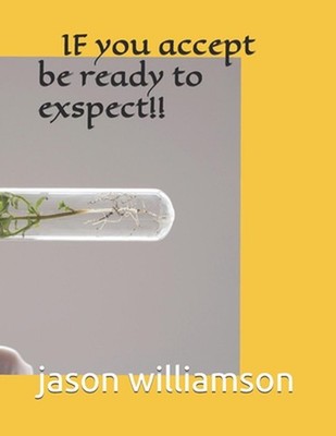 if u accept then be ready to expect by Jason Williamson (English) Paperback Book
