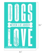 NEW “Dogs Never Lie” Chalk Couture Chalk Transfer Stencil Size A