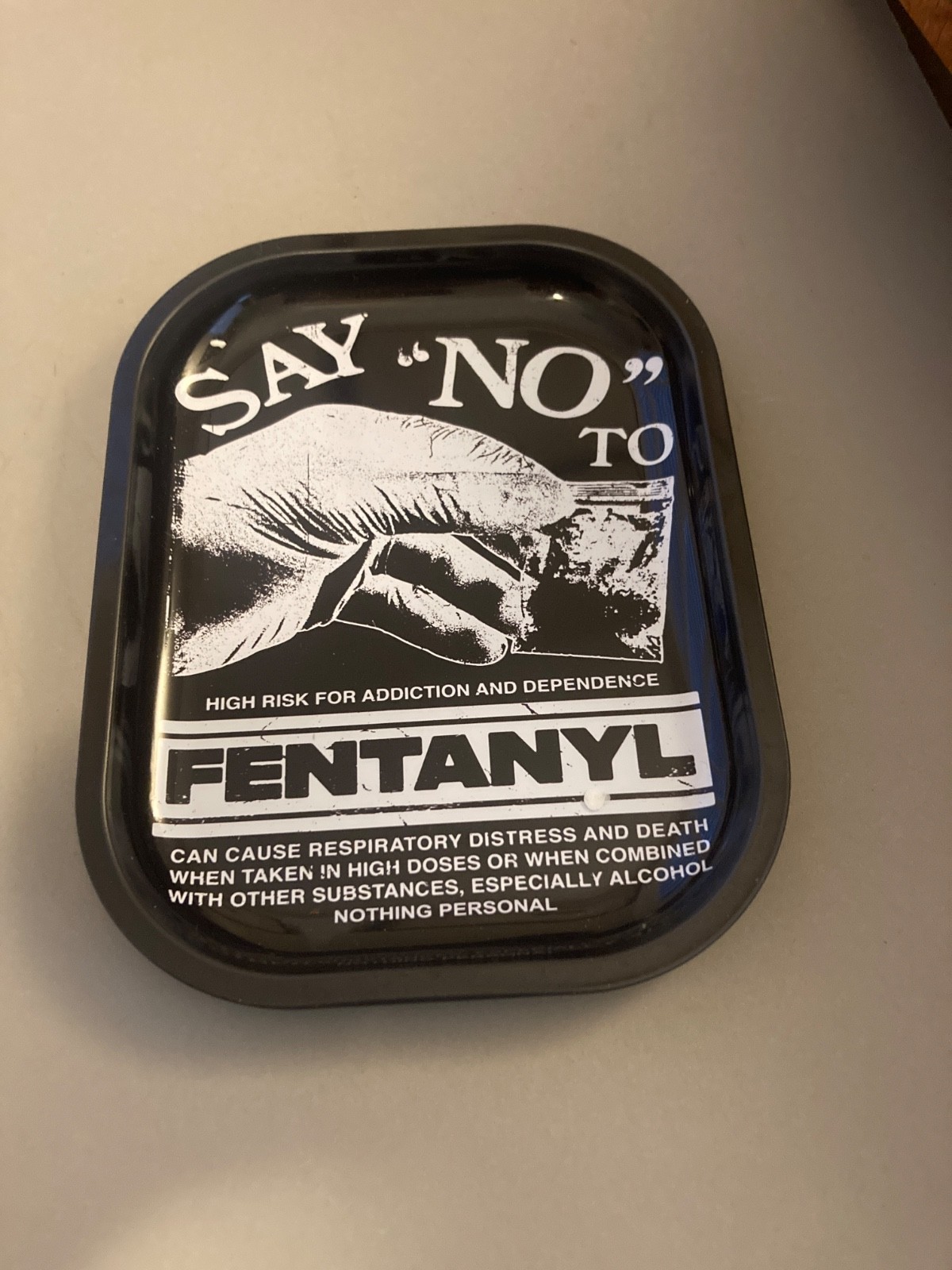 SAY NO TO FENTANYL ROLLING TRAY NOTHING PERSONAL