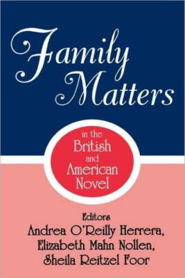 Family Matters In The British And American Novel