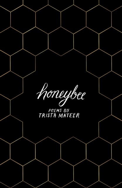 Honeybee by Trista Mateer (Paperback Book)
