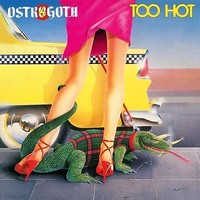 Ostrogoth - Too Hot - Vinyl Record - F600Z