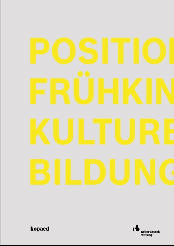 Thumbnail - Positionen Frühkindlicher Kultureller Bildung Robert Bosch Taschenbuch