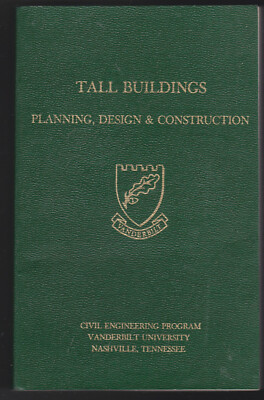 Tall Buildings: Planning , Design & Construction Nashville TN 1st Ed. 1974 VG