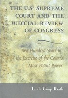 Linda Camp Keith | The U.S. Supreme Court And The Judicial Review Of Congress
