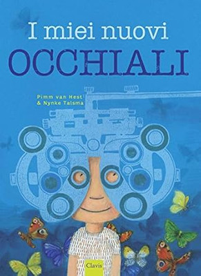 I miei nuovi occhiali. Ediz. illustrata [Hardcover] Van Hest, Pimm and
