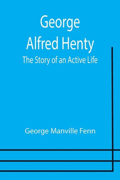 George Manville Fenn | George Alfred Henty | Taschenbuch | Englisch (2021)-image