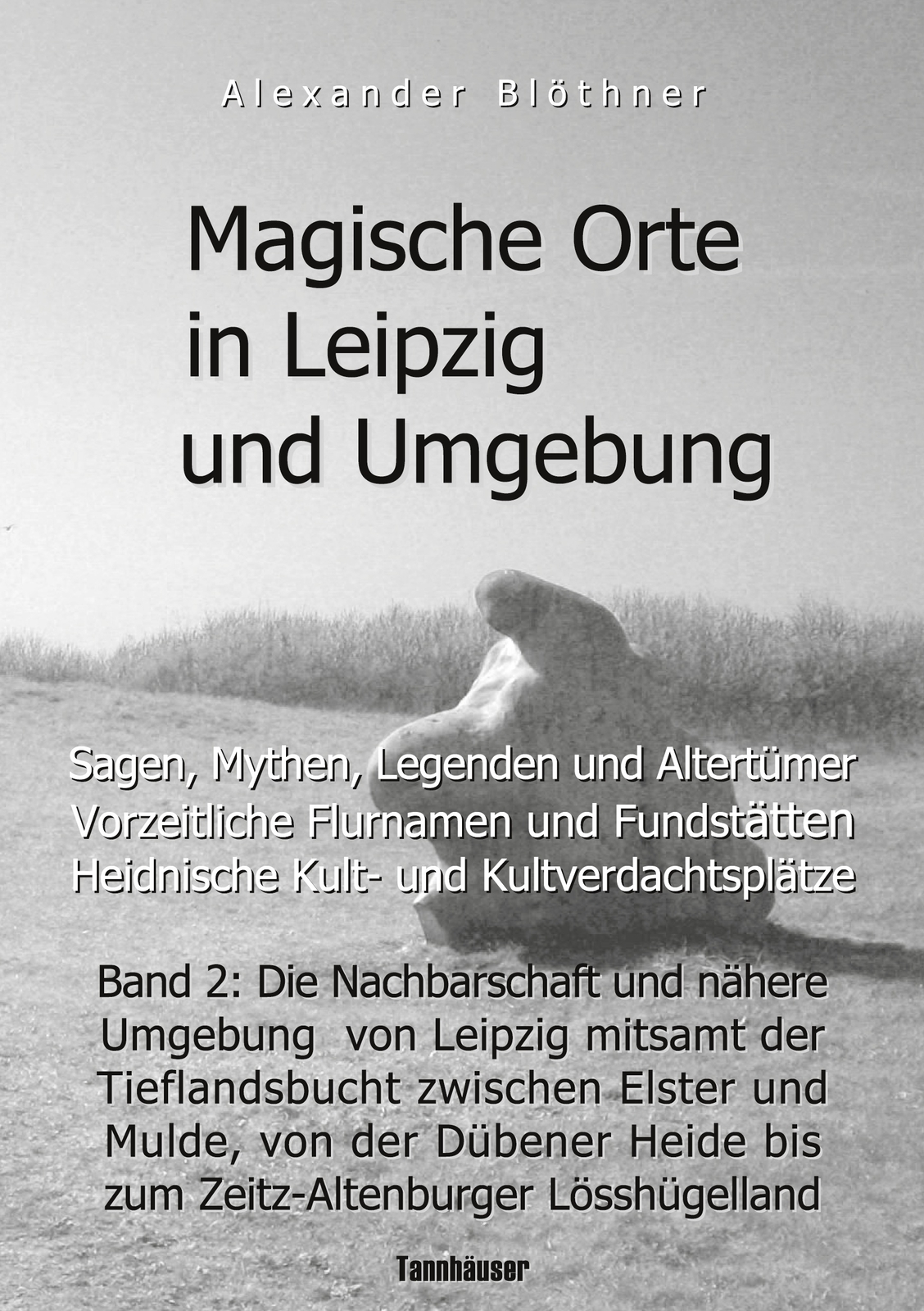 Thumbnail - Magische Orte In Leipzig Und Umgebung: Sagen, Mythen, Legenden Und