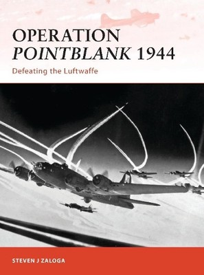Steven J. Zaloga Operation Pointblank 1944 (Taschenbuch) Campaign (US IMPORT)