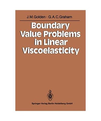 Boundary Value Problems in Linear Viscoelasticity, Golden, John M.; Graham, Geor