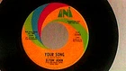 Elton John,UNIU 55265,"Your Song"US,7"45,1970 PROMO classic rock hit, Mint