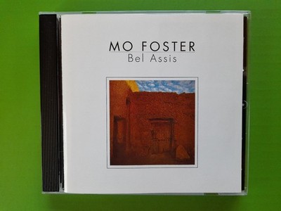 MO FOSTER-Bel Assis*1987/88 recordings feat.GARY MOORE/SIMON PHILLIPS/ROD ARGENT