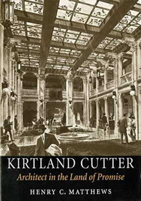 Kirtland Cutter: Architect in the Land of Promise (McLe - Paperback NEW Matthews