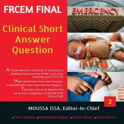 FRCEM FINAL Clinical Short Answer Question Volume 2 in Full Colou