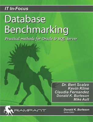 Database Benchmarking: Practical Methods for Oracle & SQL Server [With CDROM]