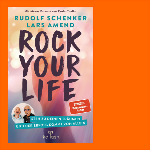 Thumbnail - Lars Amend,rudolf Schenker. Rock Your Life: Steh Zu Deinen Träumen Und