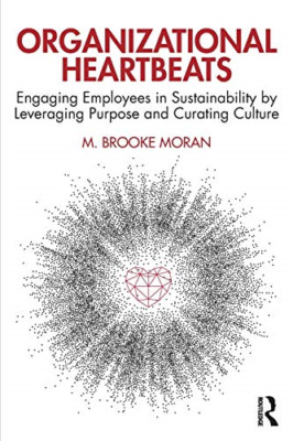 Organizational Heartbeats: Engaging Employees in Sustai - Paperback / softback N