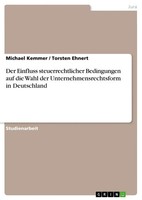 Michael Kemmer (U. A.) | Der Einfluss Steuerrechtlicher Bedingungen Auf Die...