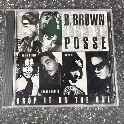 B. Brown Posse - Drop It On The One - 1993 CD