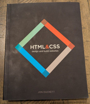 HTML & CSS design and build websites by Jon Duckett