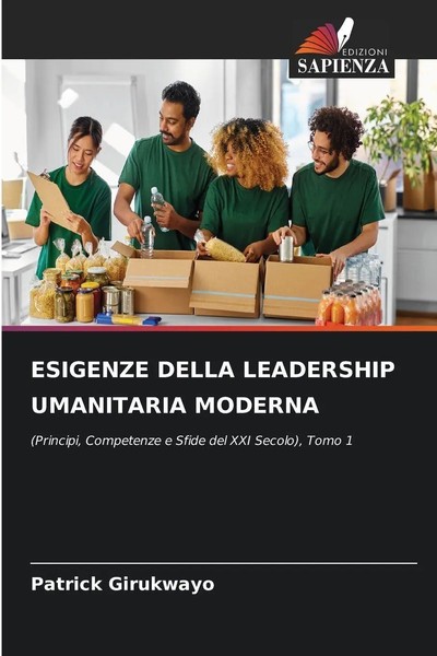 Patrick Girukwayo | Esigenze Della Leadership Umanitaria Moderna | Taschenbuch-image