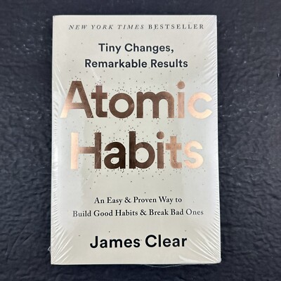 Atomic Habits: Easy & Proven Way to Build Good Habit & Break Bad Ones