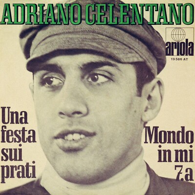 7'' ADRIANO CELENTANO Una festa sui prati / Mondo in mi 7.a ARIOLA 1967 like NEW!