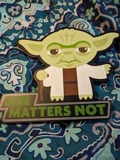 Yoda Size Matters Not Sign