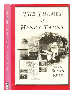 Taunt , Henry The Thames Of / Bearbeitet von Susan Lesen 1989 Gebunden