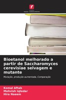 Komal Aftab (U. A.) | Bioetanol Melhorado A Partir De Saccharomyces...