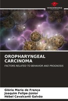 GlóRia Maria De FrançA (U. A.) | Oropharyngeal Carcinoma | Taschenbuch (2023)