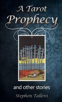 Stephen Tallevi | A Tarot Prophecy And Other Stories | Taschenbuch | Englisch