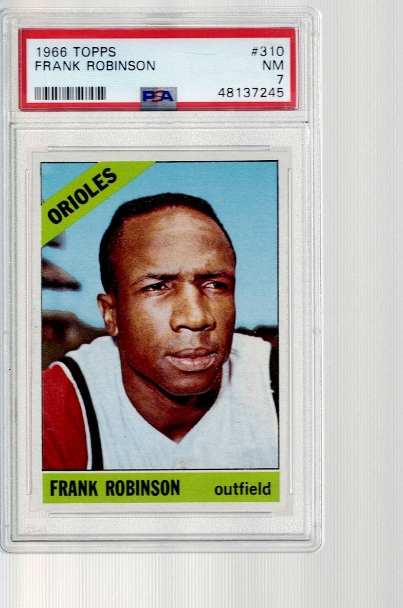 #  310  FRANK  ROBINSON     1966   topps  PSA  7