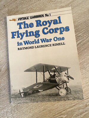 Royal Flying Corps in World War One by Ray Rimell Vintage Warbirds #1 ...