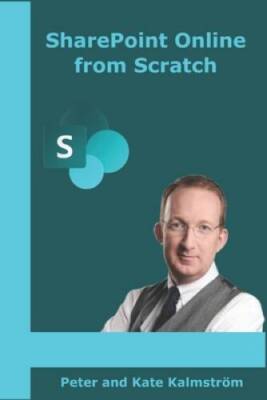 SharePoint Online from Scratch: Office 365 SharePoint from basics to a - GOOD