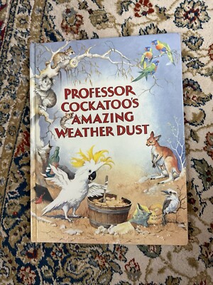 Professor Cockatoo's Amazing Weather Dust  Book 