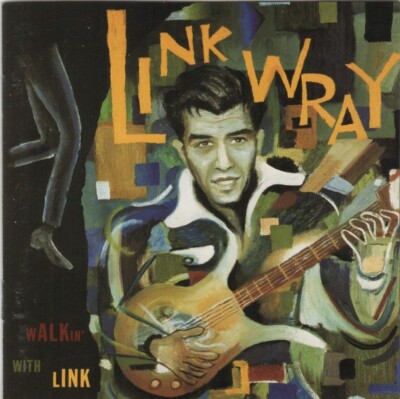 Link Wray & The Wraymen   Walkin' With Link [CD] NEW AND SEALED