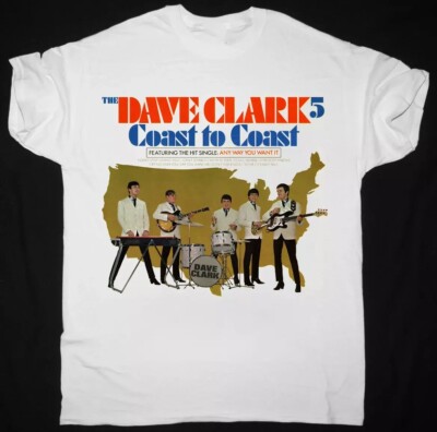 The Dave Clark Five   Coast To Coast White Size S-5XL Gift Fan Shirt BL956