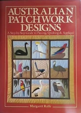 Australian Patchwork Designs: A Step-By-Step Guide to… - Margaret Rolfe